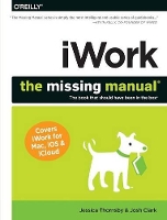 Book Cover for iWork: The Missing Manual by Josh Clark