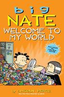 Book Cover for Big Nate: Welcome to My World by Lincoln Peirce