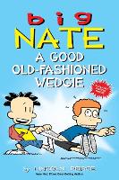 Book Cover for Big Nate: A Good Old-Fashioned Wedgie by Lincoln Peirce