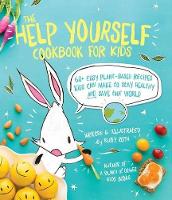 Book Cover for The Help Yourself Cookbook for Kids by Ruby Roth