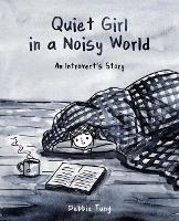 Book Cover for Quiet Girl in a Noisy World by Debbie Tung