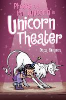 Book Cover for Phoebe and Her Unicorn in Unicorn Theater by Dana Simpson