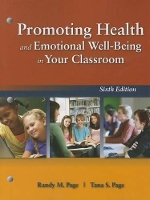 Book Cover for Promoting Health And Emotional Well-Being In Your Classroom by Randy M Page, Tana S Page