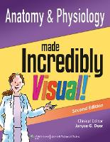 Book Cover for Anatomy and Physiology Made Incredibly Visual! by Lippincott  Williams & Wilkins