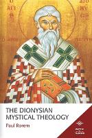 Book Cover for The Dionysian Mystical Theology by Paul Rorem