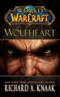 Book Cover for World of Warcraft: Wolfheart by Richard A. Knaak