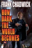 Book Cover for How Dark The World Becomes by Inc Diamond Comic Distributors