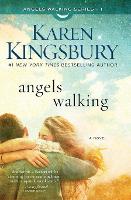 Book Cover for Angels Walking by Karen Kingsbury