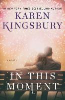 Book Cover for In This Moment by Karen Kingsbury