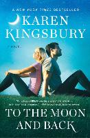 Book Cover for To the Moon and Back by Karen Kingsbury
