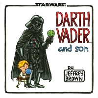 Book Cover for Darth Vader and Son by Jeffrey Brown