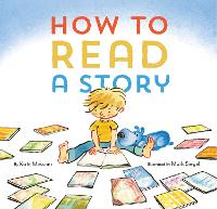 Book Cover for How to Read a Story by Kate Messner