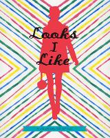 Book Cover for Looks I Like Journal by Chronicle Books