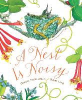 Book Cover for A Nest Is Noisy by Dianna Hutts Aston