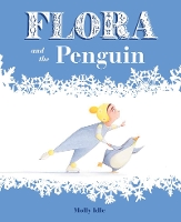 Book Cover for Flora and the Penguin by Molly Idle