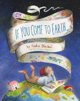 Book Cover for If You Come to Earth by Sophie Blackall
