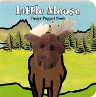 Book Cover for Little Moose: Finger Puppet Book by Chronicle Books