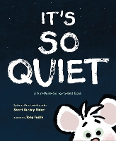 Book Cover for It's So Quiet by Sherri Duskey Rinker