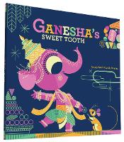 Book Cover for Ganesha's Sweet Tooth by Sanjay Patel, Emily Haynes