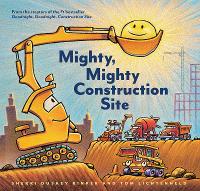 Book Cover for Mighty, Mighty Construction Site by Sherri Duskey Rinker