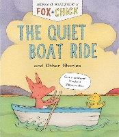 Book Cover for Fox & Chick: The Quiet Boat Ride by Sergio Ruzzier