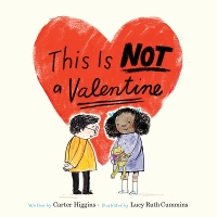 Book Cover for This Is Not a Valentine by Carter Higgins