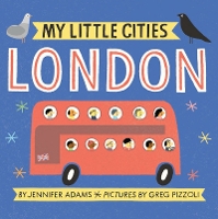 Book Cover for My Little Cities: London by Jennifer Adams