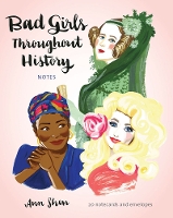 Book Cover for Bad Girls Throughout History Notecards by Ann Shen