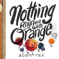 Book Cover for Nothing Rhymes with Orange by Adam Rex