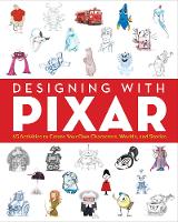 Book Cover for Designing with Pixar by John Lasseter, Michael Bierut, Cooper Hewitt Smithsonian Design Museum