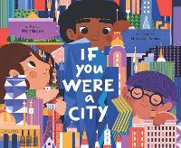 Book Cover for If You Were a City by Kyo Maclear