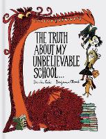 Book Cover for The Truth About My Unbelievable School . . . by Davide Cali