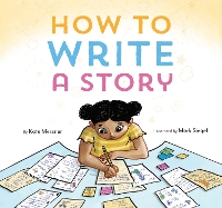 Book Cover for How to Write a Story by Kate Messner