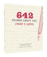 Book Cover for 642 Things About You (That I Love) by Chronicle Books