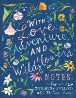 Book Cover for With Love, Adventure, and Wildflowers Notes by Katie Daisy