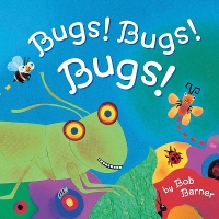Book Cover for Bugs! Bugs! Bugs! by Bob Barner