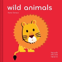 Book Cover for TouchThinkLearn: Wild Animals by Xavier Deneux