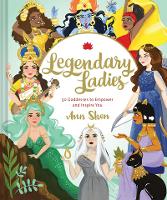 Book Cover for Legendary Ladies: 50 Goddesses to Empower and Inspire You by Ann Shen