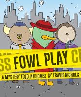 Book Cover for Fowl Play by Travis Nichols