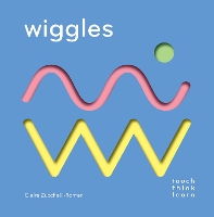 Book Cover for TouchThinkLearn: Wiggles by Claire Zucchelli-Romer