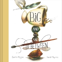 Book Cover for Big and Small and In-Between by Carter Higgins