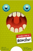 Book Cover for Make Me a Monster by Mark Rogalski