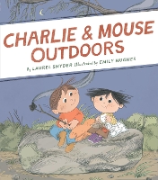 Book Cover for Charlie & Mouse Outdoors by Laurel Snyder