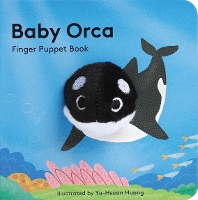 Book Cover for Baby Orca: Finger Puppet Book by Yu-Hsuan Huang
