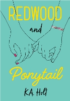 Book Cover for Redwood and Ponytail by K A Holt