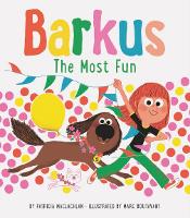 Book Cover for Barkus: The Most Fun by Patricia MacLachlan