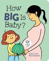 Book Cover for How Big Is Baby? by Kirsten Hall