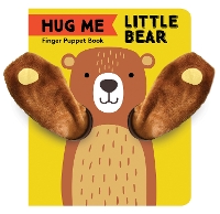 Book Cover for Hug Me Little Bear: Finger Puppet Book by Chronicle Books