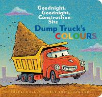 Book Cover for Dump Truck's Colours by Sherri Duskey Rinker