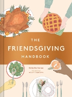 Book Cover for The Friendsgiving Handbook by Emily Stephenson